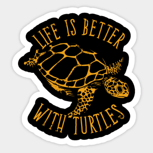 Turtle Conservation - Life Is Better With Turtles Sticker